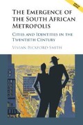 Cover-Bild zum Titel 'The Emergence of the South African Metropolis African Edition' von 'Vivian Bickford-Smith'