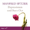 Cover-Bild zum Titel 'Depressionen und Burn-Out' von 'Manfred Spitzer'