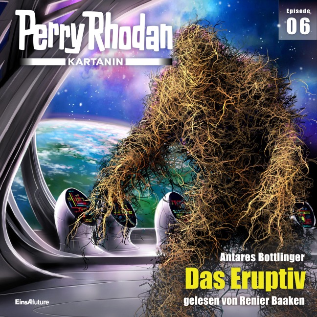 Perry Rhodan Kartanin 06: Das Eruptiv - Andreas Bottlinger