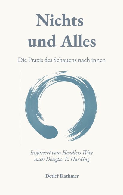 Nichts und Alles - Detlef Rathmer