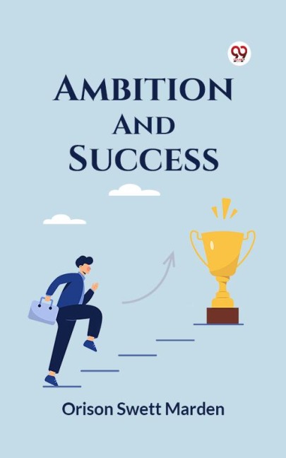 Ambition And Success - Orison Swett Marden