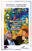 Cover-Bild zum Titel 'Résiliences, Cicatrices, Rébellion' von 'Boris Cyrulnik, Jean-Marcel Koffi, Gabriel Gonnet'