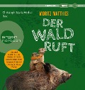 Cover-Bild zum Titel 'Der Wald ruft' von 'Moritz Matthies'