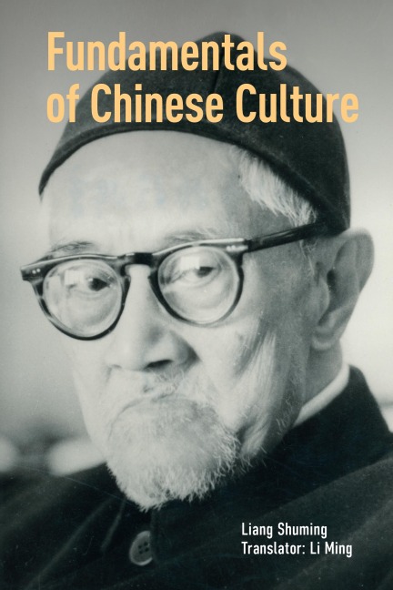 Fundamentals of Chinese Culture - Liang Shuming