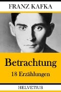 Cover-Bild zum Titel 'Betrachtung' von 'Franz Kafka'