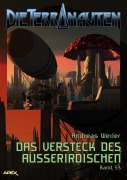 Cover-Bild zum Titel 'DIE TERRANAUTEN, Band 53: DAS VERSTECK DES AUSSERIRDISCHEN' von 'Andreas Weiler'