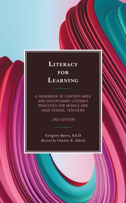 Literacy for Learning - Gregory Berry
