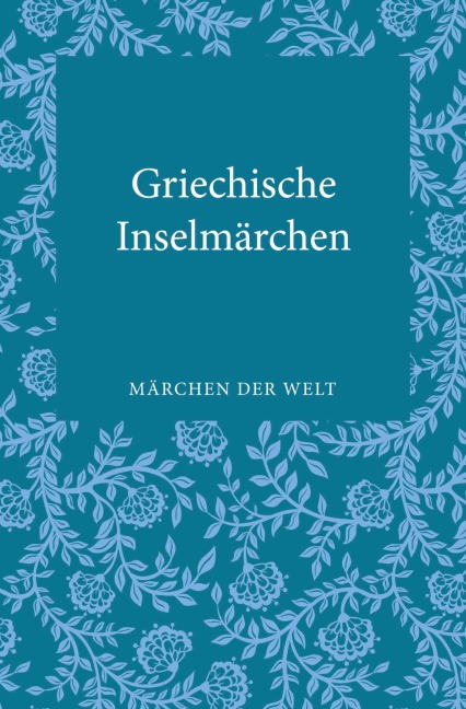 Griechische Inselmärchen - 