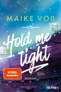 Cover-Bild zum Titel 'Hold Me Tight' von 'Maike Voß'