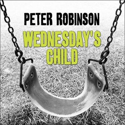 Wednesday's Child Lib/E - Peter Robinson