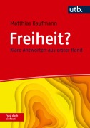 Cover-Bild zum Titel 'Freiheit? Frag doch einfach!' von 'Matthias Kaufmann'