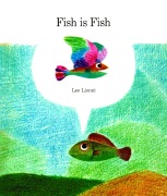 Cover-Bild zum Titel 'Fish Is Fish' von 'Leo Lionni'