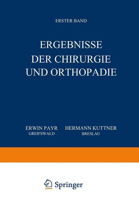 Ergebnisse der Chirurgie und Orthopädie - Hermann Küttner, Erwin Payr