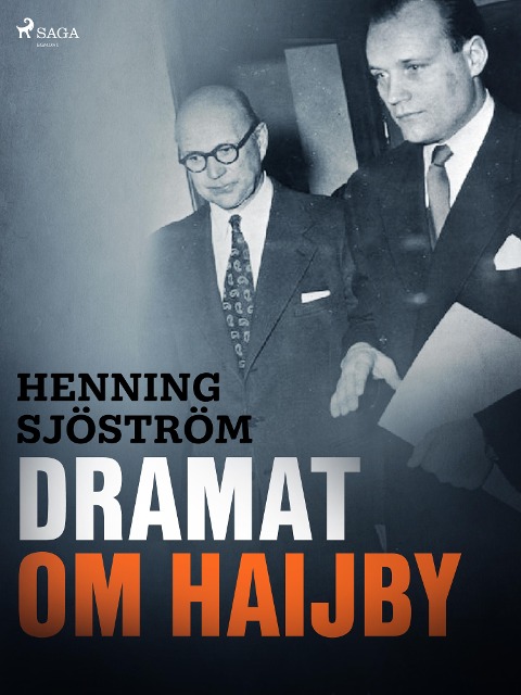 Dramat om Haijby - Henning Sjöström