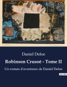 Cover-Bild zum Titel 'Robinson Crusoé - Tome II' von 'Daniel Defoe'