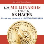 Cover-Bild zum Titel 'Los millonarios no nacen, se hacen' von 'Juan Antonio Guerrero Cañongo'