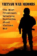 Vietnam War Memoirs The Most Prominent Veterans Narrative About Vietnam War - Mike Parson