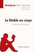 Cover-Bild zum Titel 'Le Diable au corps de Raymond Radiguet (Analyse de l'oeuvre)' von 'Lepetitlitteraire, Delphine Leloup, Johanna Biehler'