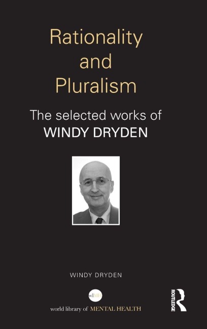 Rationality and Pluralism - Windy Dryden