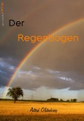 Cover-Bild zum Titel 'Der Regenbogen' von 'Astrid Oldenburg'