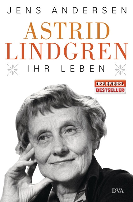 Astrid Lindgren. Ihr Leben - Jens Andersen