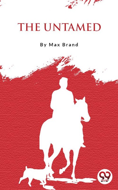 The Untamed - Max Brand