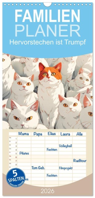 Familienplaner 2026 - Hervorstechen ist Trumpf mit 5 Spalten (Wandkalender, 21 x 45 cm) CALVENDO - Liselotte Brunner-Klaus