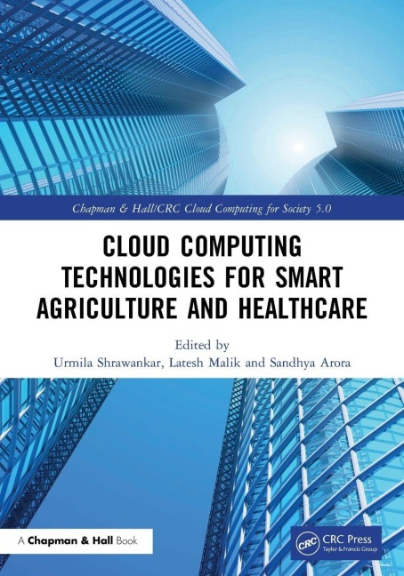 Cloud Computing Technologies for Smart Agriculture and Healthcare - 