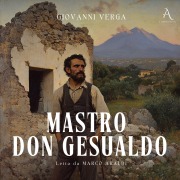 Cover-Bild zum Titel 'Mastro-don Gesualdo - Audiolibro' von 'Giovanni Verga'