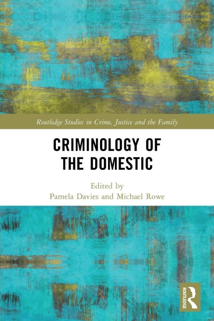 Criminology of the Domestic - 