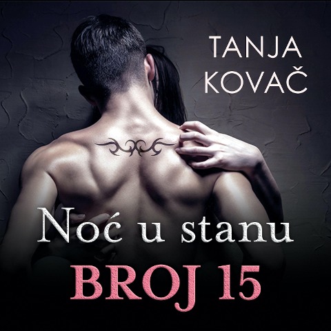 Noc u stanu broj 15 - Tanja Kova¿