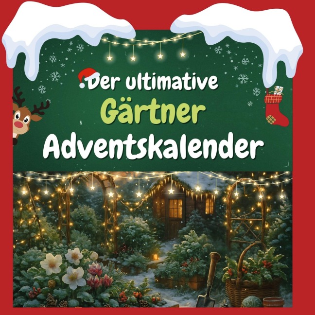 Der ultimative Gärtner-Adventskalender - Sofia Hoffmann