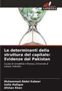 Cover-Bild zum Titel 'Le determinanti della struttura del capitale: Evidenze dal Pakistan' von 'Muhammad Abdul Kabeer, Sofia Rafique, Afshan Khan'