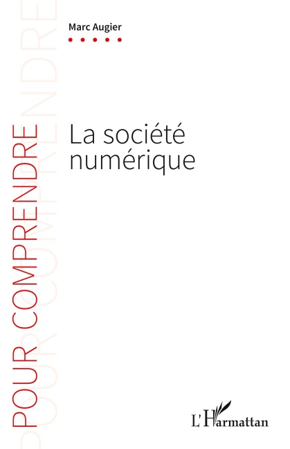 La société numérique - Marc Augier