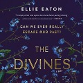 Cover-Bild zum Titel 'The Divines Lib/E' von 'Ellie Eaton'