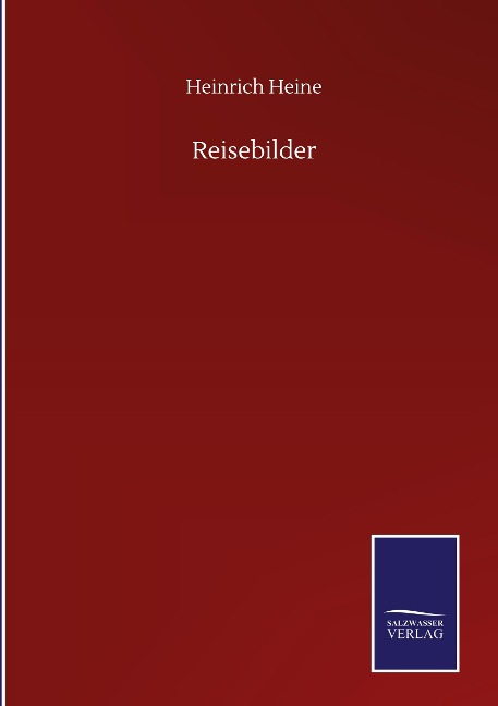 Reisebilder - Heinrich Heine