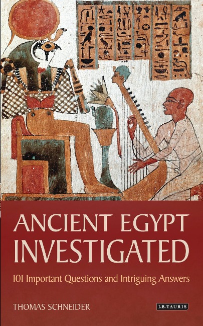 Ancient Egypt Investigated - Thomas Schneider