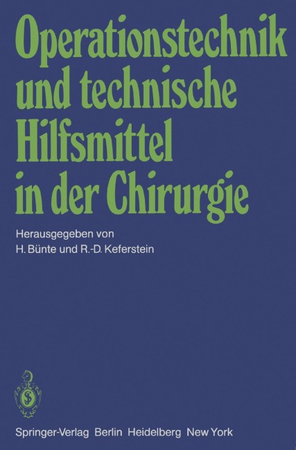 Operationstechnik und technische Hilfsmittel in der Chirurgie - 