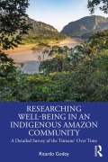 Cover-Bild zum Titel 'Researching Well-Being in an Indigenous Amazon Community' von 'Ricardo Godoy'