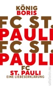 Cover-Bild zum Titel 'FC St. Pauli' von '"König Boris" Lauterbach'