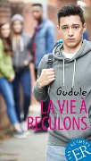 Cover-Bild zum Titel 'La vie à reculons' von 'Anne Gudule'