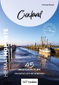 Cover-Bild zum Titel 'Cuxland - HeimatMomente' von 'Christian Nowak'