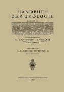 Cover-Bild zum Titel 'Allgemeine Urologie' von 'Henning Brütt, L. Casper, H. Holthusen, A. Lichtenberg, P. F. Richter'