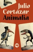 Cover-Bild zum Titel 'Animalia' von 'Julio Cortázar'