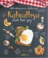 Kahvaltiya Dair Her Sey - Süleyman Dilsiz