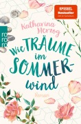Cover-Bild zum Titel 'Wie Träume im Sommerwind' von 'Katharina Herzog'