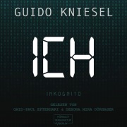 Cover-Bild zum Titel 'ICH Inkognito' von 'Guido Kniesel'