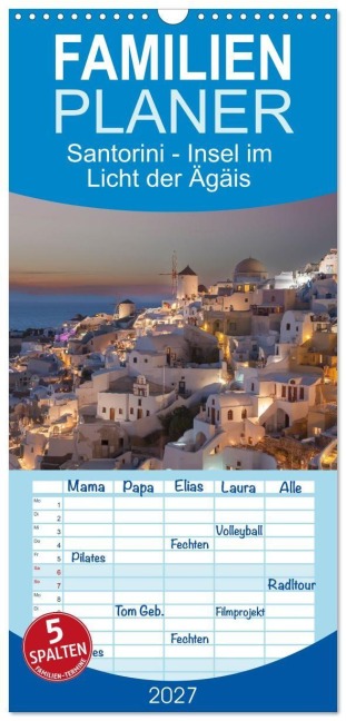 Familienplaner 2027 - Santorini - Insel im Licht der Ägäis mit 5 Spalten (Wandkalender, 21 x 45 cm) CALVENDO - Andreas Rose