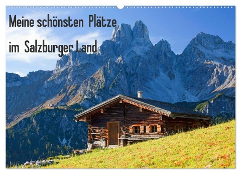 Meine schönsten Plätze im Salzburger Land (Wandkalender 2025 DIN A2 quer), CALVENDO Monatskalender - Christa Kramer