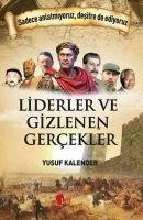 Liderler ve Gizlenen Gercekler - Yusuf Kalender